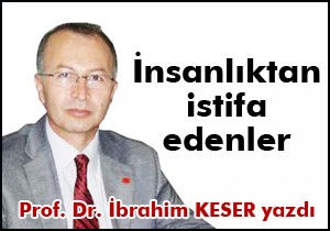 İNSANLIKTAN İSTİFA EDENLER