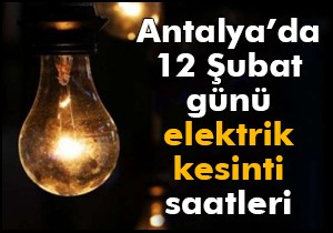 Antalya ve ilçelerinde kesinti