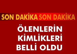 Suruç'ta ölenlerin kimlikleri belli oldu