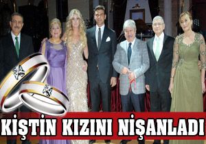 Ahmet Kiştin kızını nişanladı
