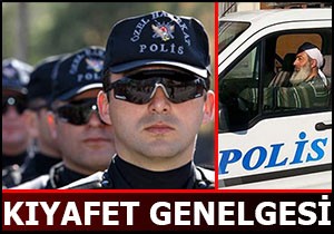 Polise yeni kıyafet genelgesi