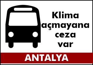 Klima açmayana ceza yağıyor