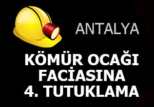 Kömür ocağı faciasında 4. tutuklama