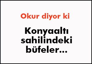 Konyaaltı'ndaki büfeler ve işgaller
