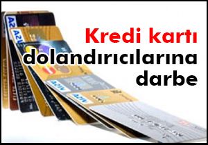 Kredi kartı dolandırıcılarına darbe