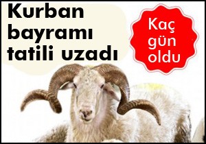 Kurban Bayramı tatili uzadı