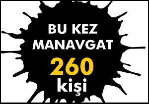 Bu kez Manavgat...