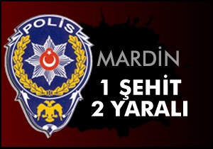 Mardin'de şehit var