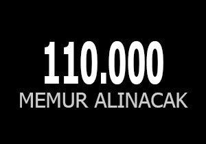110 bin memur alınacak