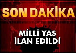 Milli yas ilan edildi