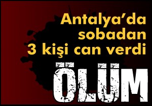 Antalya'da 3 ölü