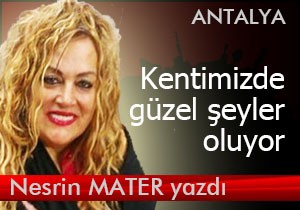 Kentimizde güzel şeyler oluyor