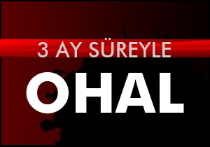 Türkiye'de 3 ay OHAL