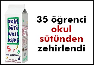 35 öğrenci okul sütünden zehirlendi