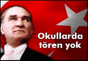 Okullarda tören yok