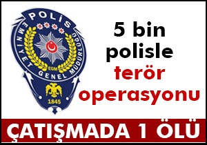 İstanbul'da 5 bin polisle terör operasyonu