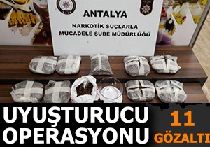 Uyuşturucu operasyonu: 11 gözaltı