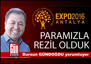 Paramızla rezil olduk