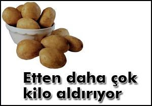 Patates, etten daha fazla kilo aldırıyor