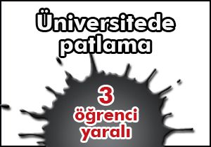 Üniversitede patlama