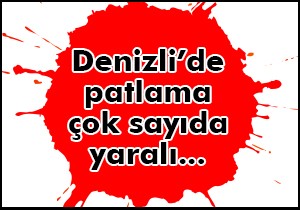 Denizli'de fırında patlama