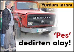 'Pes' dedirten olay!