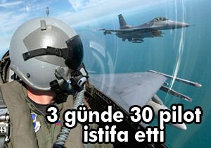3 günde 30 F16'ı pilotu istifa etti