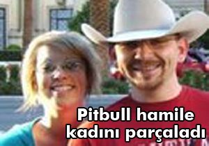 Pitbull hamile kadını parçaladı