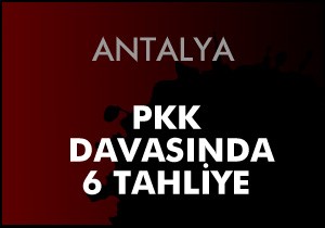 PKK davasında 6 tahliye