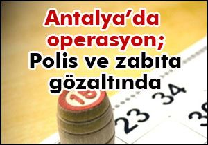 Antalya'da operasyon; 2 polis ve bir zabıta gözaltında