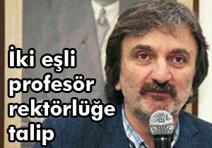 İki eşli profesör rektörlüğe talip