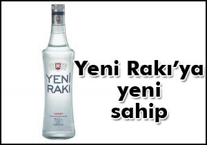 Yeni Rakı yeni sahibinde