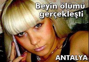 Beyin ölümü gerçekleşti