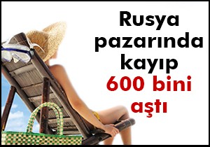 Rusya pazarında kayıp 600 bini aştı