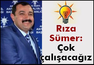 Rıza Sümer: Çok çalışacağız