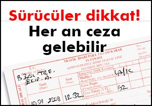 Her an ceza gelebilir
