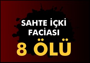 İstanbul'da sahte içki şoku...