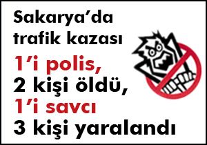 Sakarya’da feci kaza
