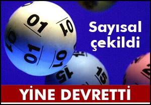 Sayısal Loto yine devretti