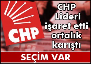 CHP lideri işaret etti ortalık karıştı