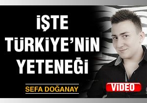 Türkiye'nin yeteneği Sefa Doğanay