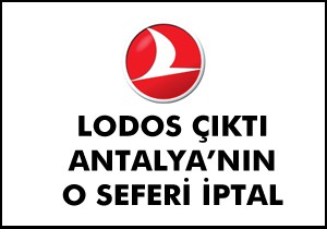 Lodos çıktı Antalya seferi de iptal