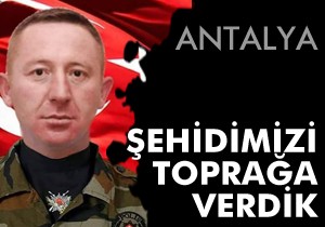 Şehidimizi uğurladık