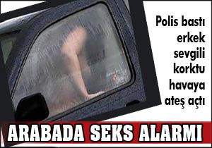 Arabada seks alarmı