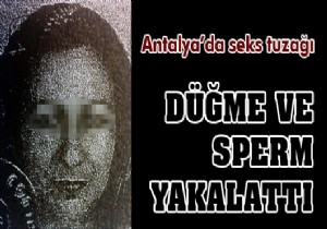 Düğme ve sprem yakalattı