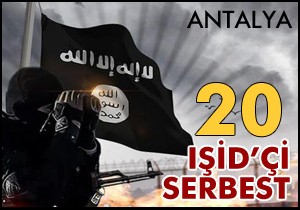 Antalya'da IŞİD gözaltılarının hepsi serbest