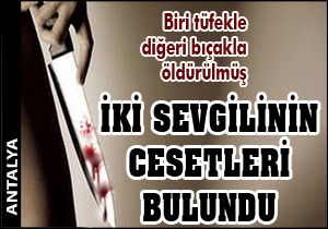 Antalya'da iki sevgilinin cesedi bulundu