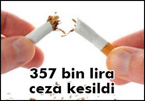 357 bin lira ceza kesildi
