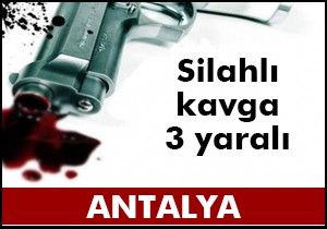 Silahlı kavgada 3 kişi yaralandı