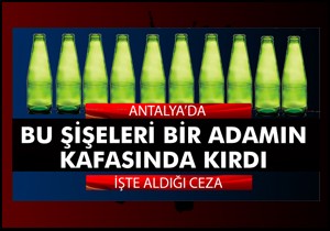 'Kafa'da şişe kıran sanıklara ceza